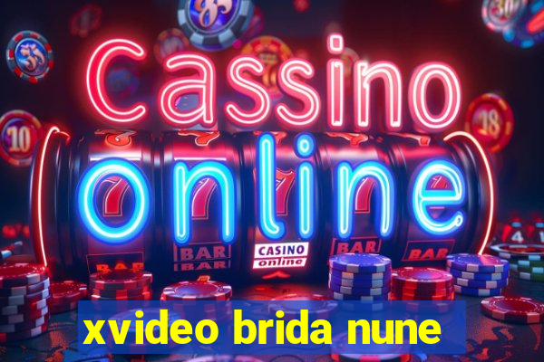 xvideo brida nune